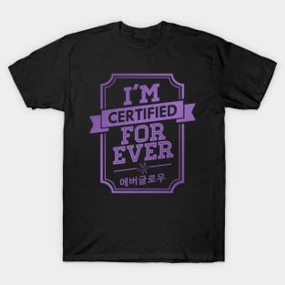 Certified EVERGLOW FOREVER T-Shirt